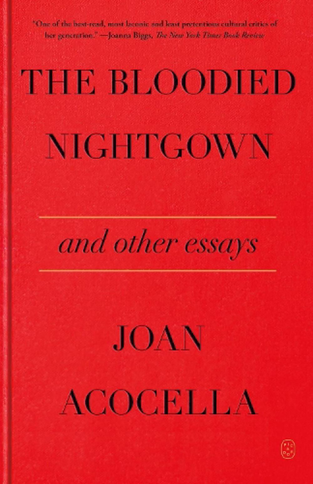 The Bloodied Nightgown and Other Essays, 9781250338075