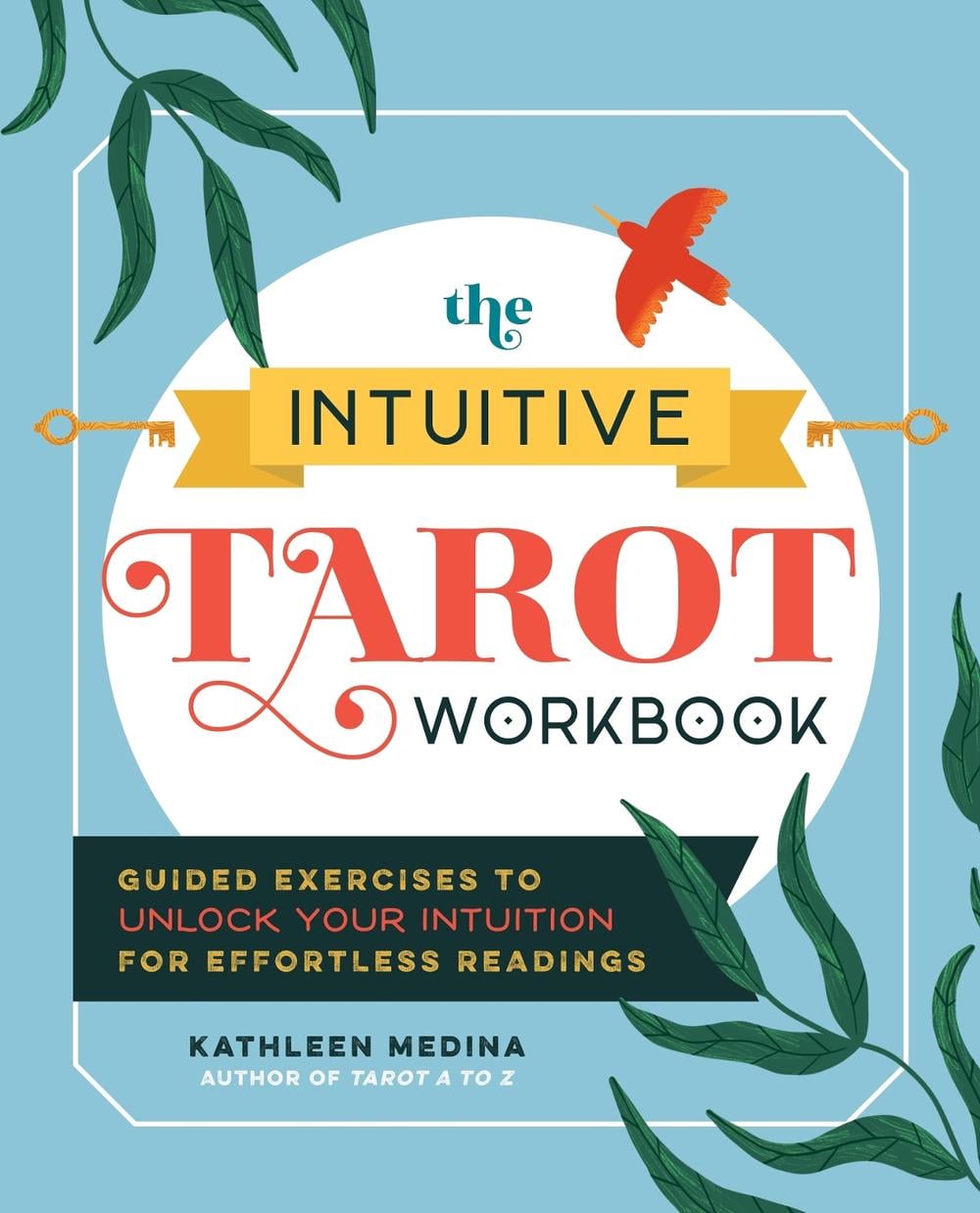 The Intuitive Tarot Workbook by Kathleen Medina - ISBN: 9781250339768