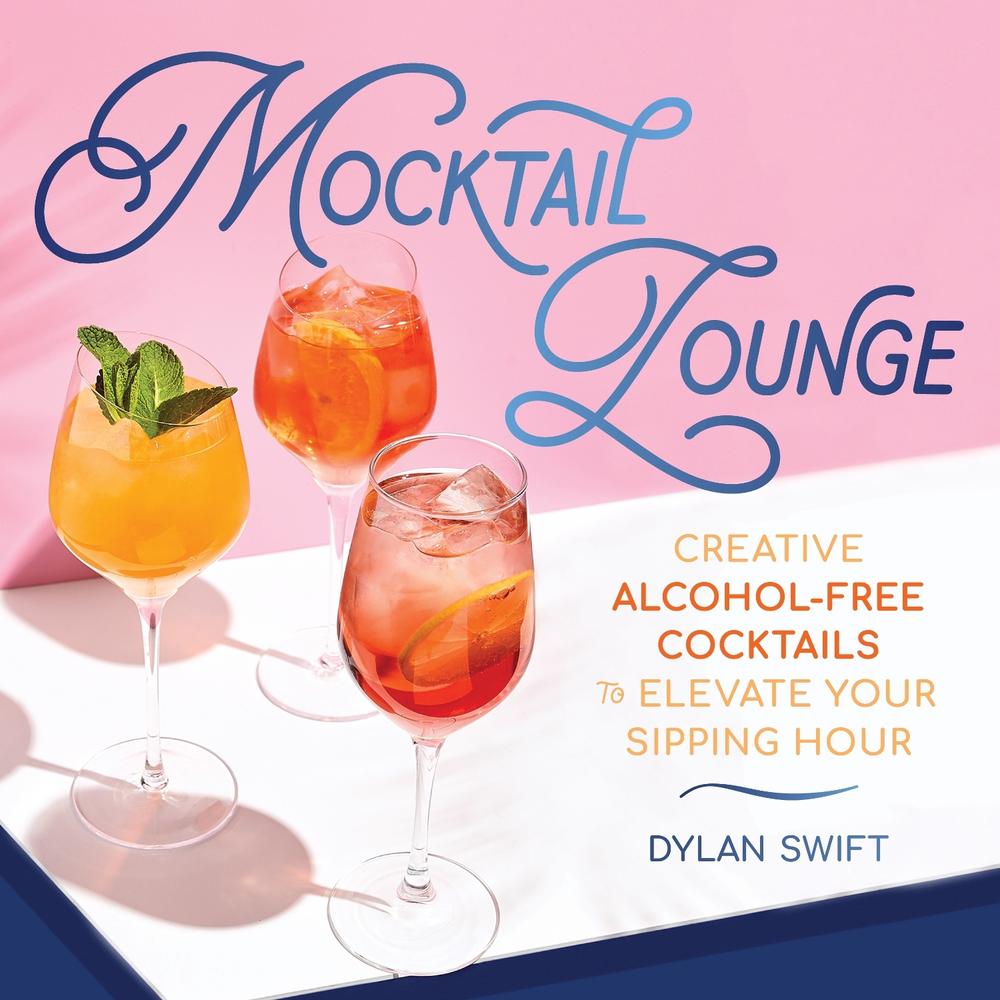 Mocktail Lounge by Dylan Swift - ISBN: 9781250340085