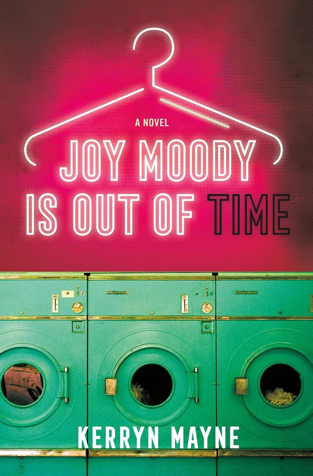 Joy Moody Is Out of Time by Kerryn Mayne - ISBN: 9781250340504