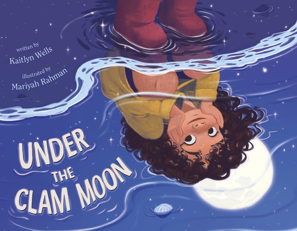 Under the Clam Moon by Kaitlyn Wells - ISBN: 9781250341198
