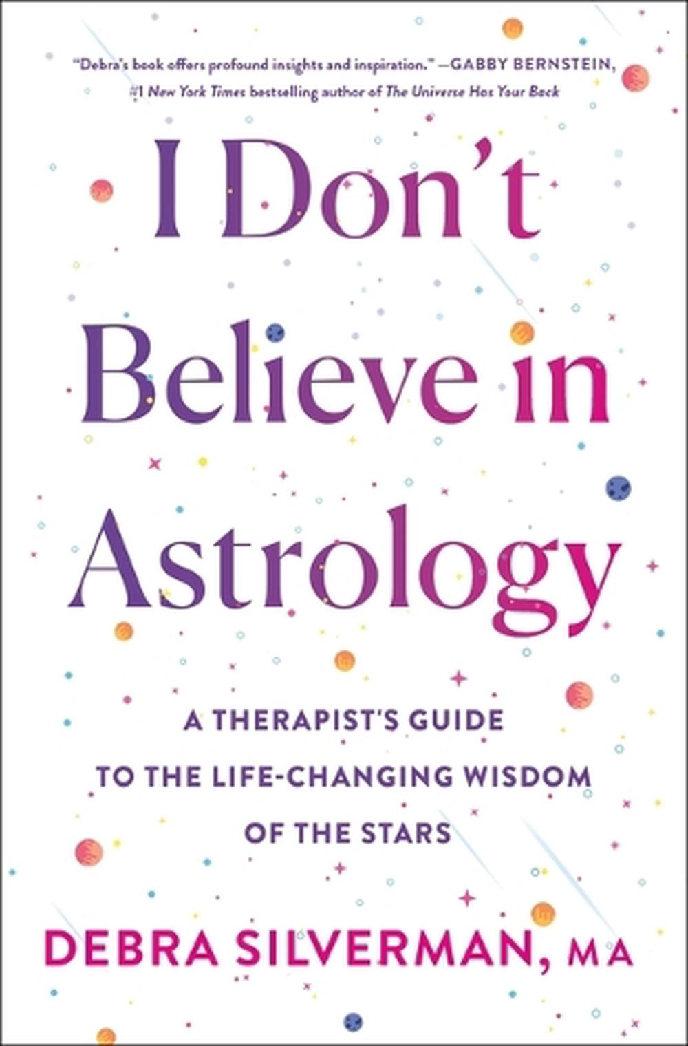 I Don't Believe in Astrology, 9781250342393