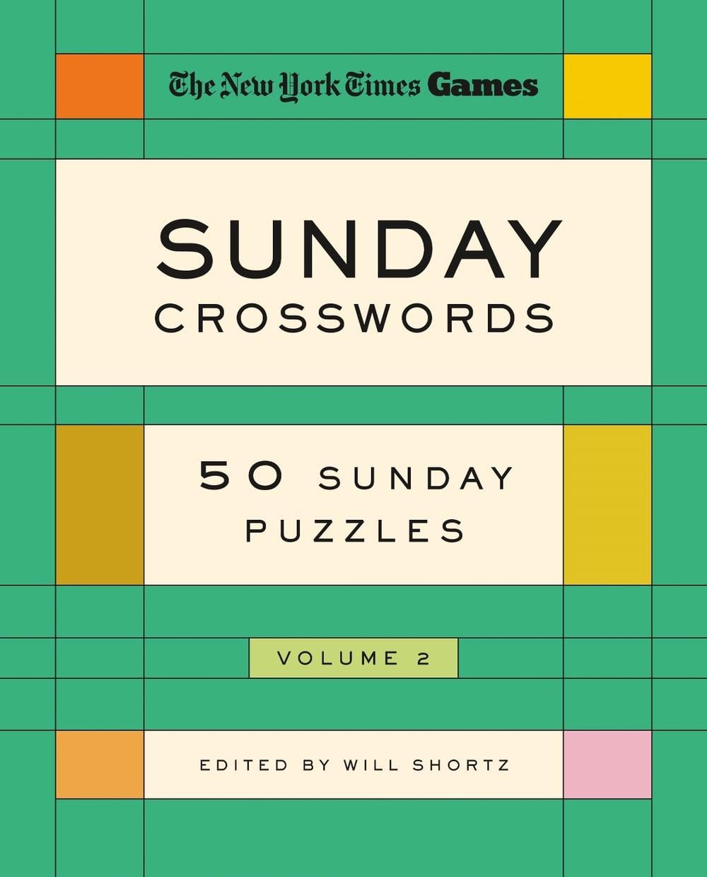 New York Times Games Sunday Crosswords Volume 2 by Edited by Will Shortz - ISBN: 9781250352156