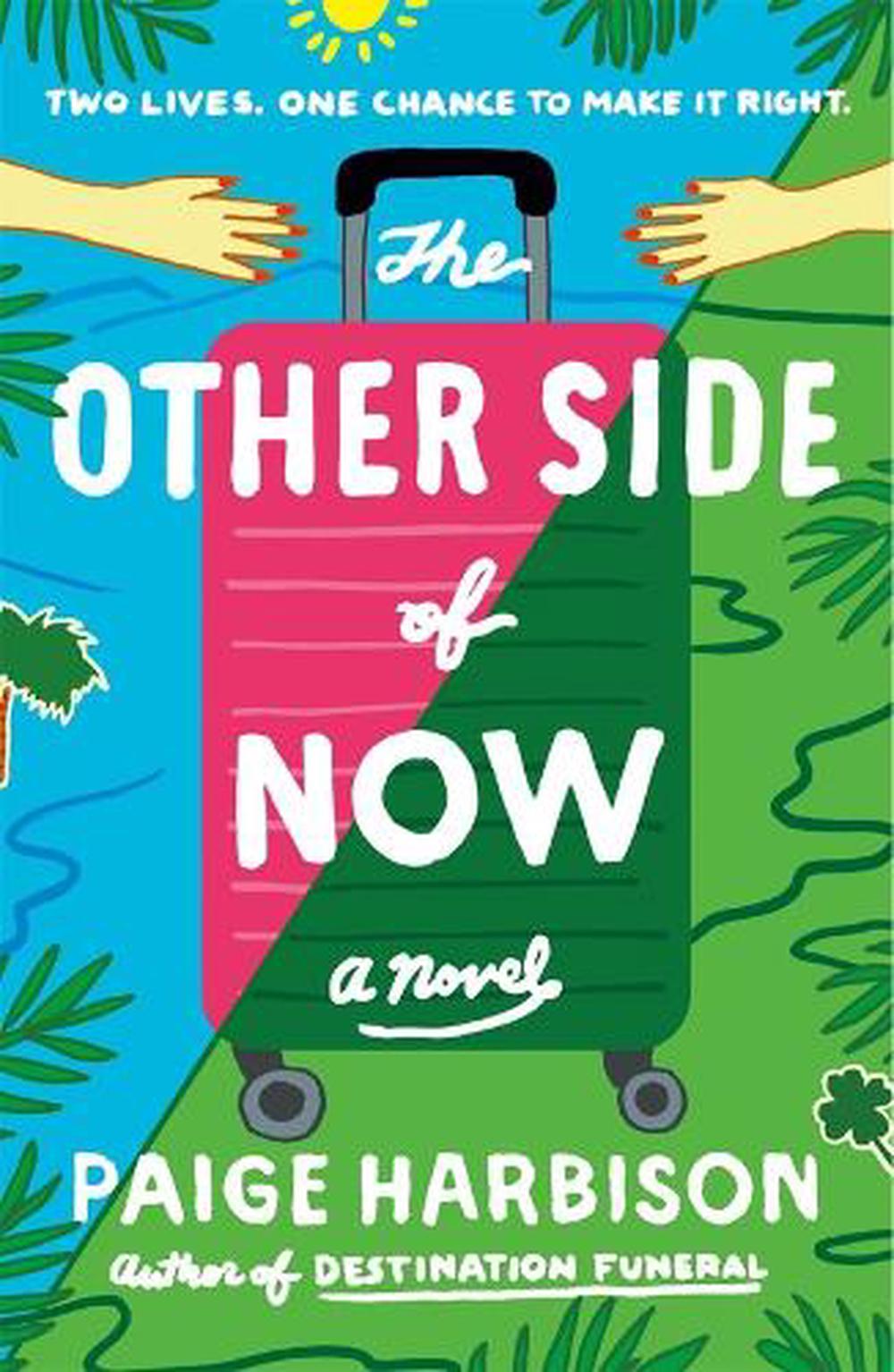 The Other Side of Now by Paige Harbison - ISBN: 9781250358097