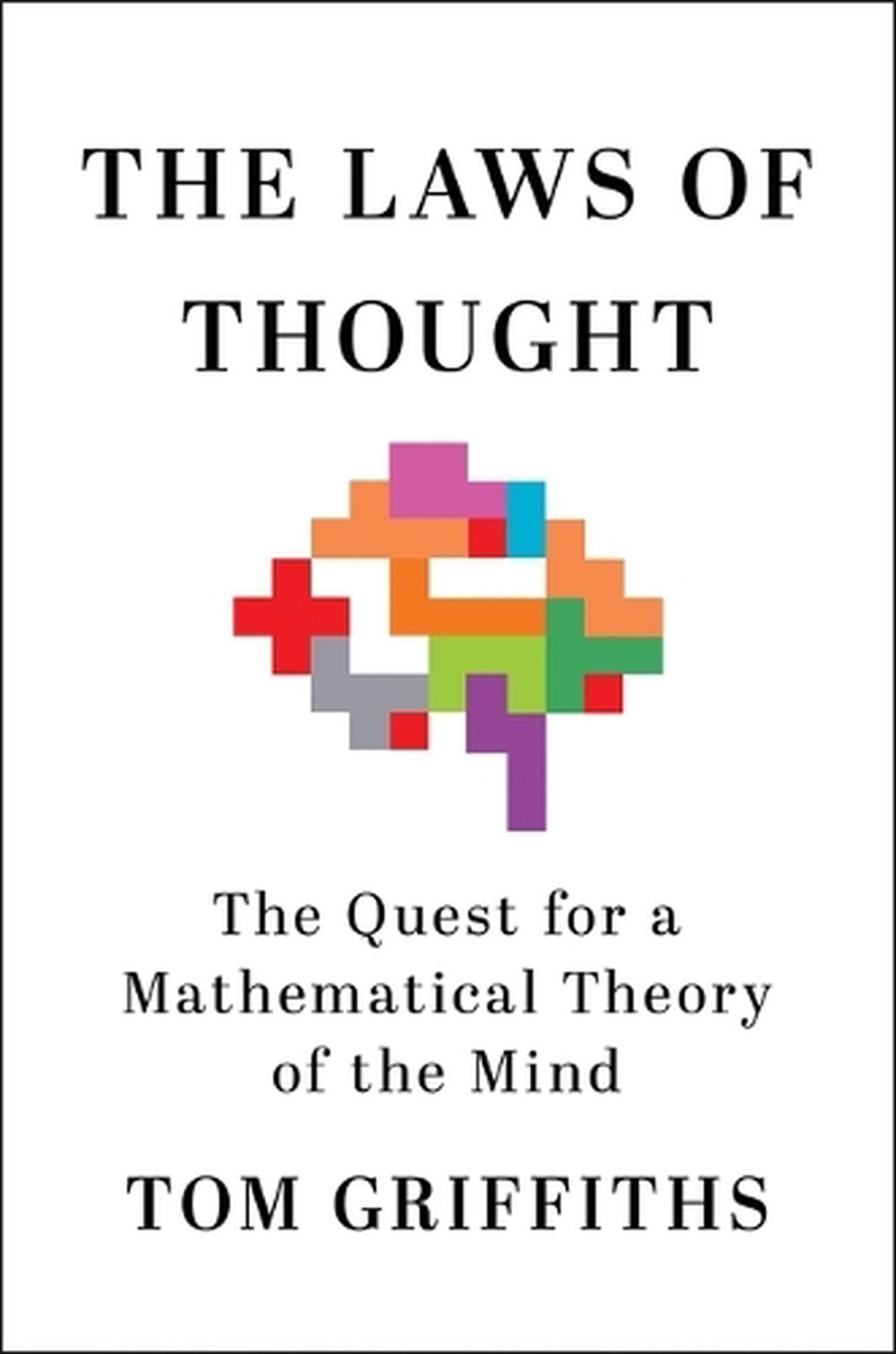 The Laws of Thought by Tom Griffiths - ISBN: 9781250358356