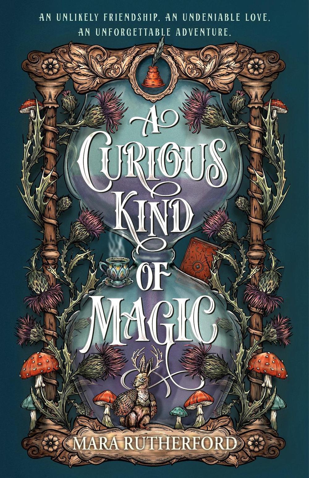 A Curious Kind of Magic by Mara Rutherford - ISBN: 9781250359889