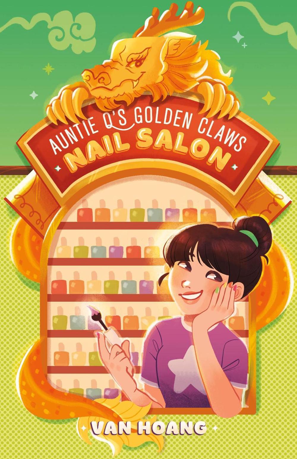 Auntie Q's Golden Claws Nail Salon by Van Hoang - ISBN: 9781250365323