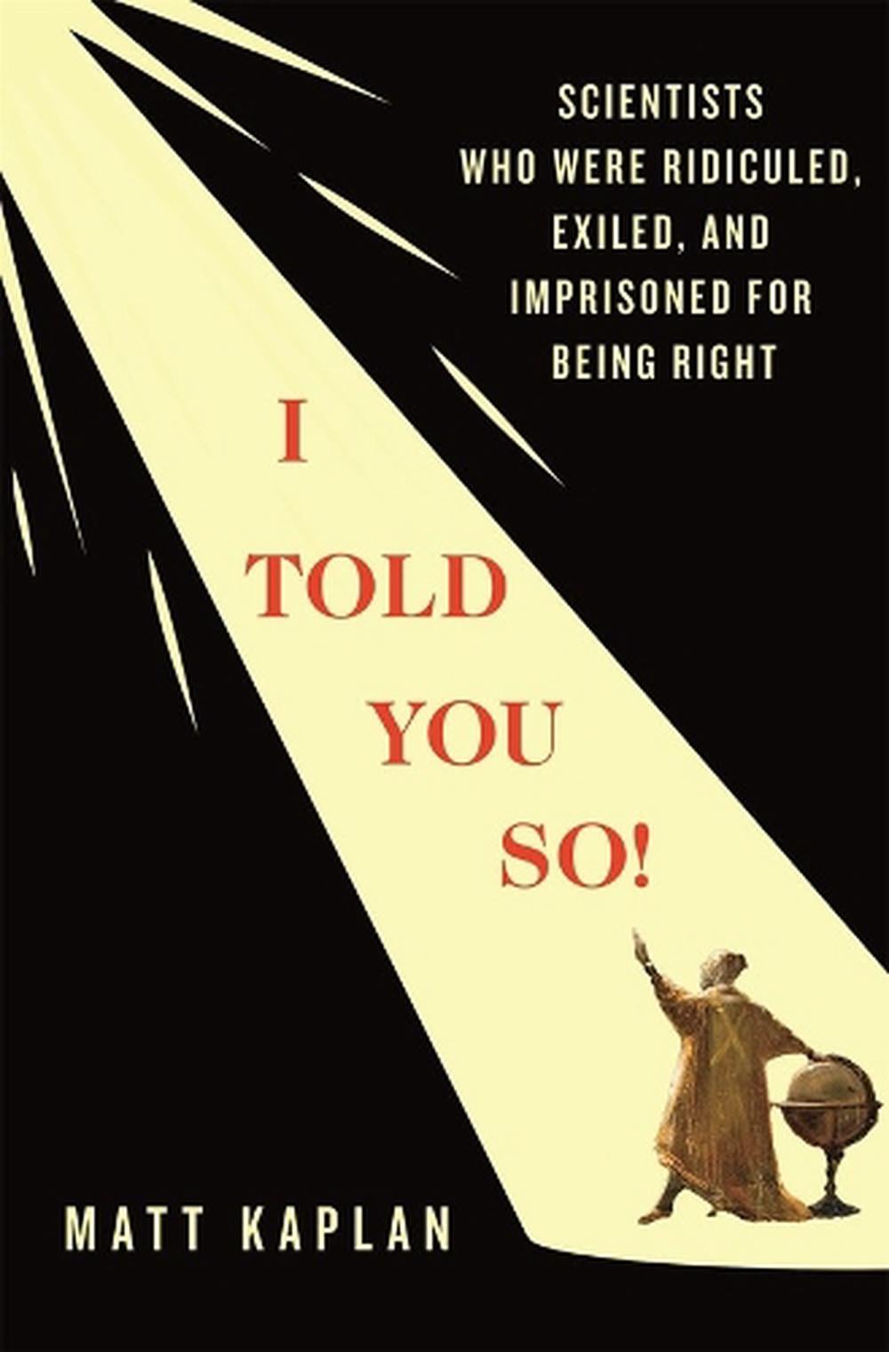 I Told You So! by Matt Kaplan - ISBN: 9781250372277