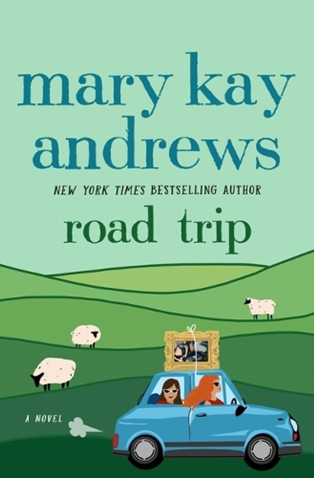 Road Trip by Mary Kay Andrews - ISBN: 9781250372888