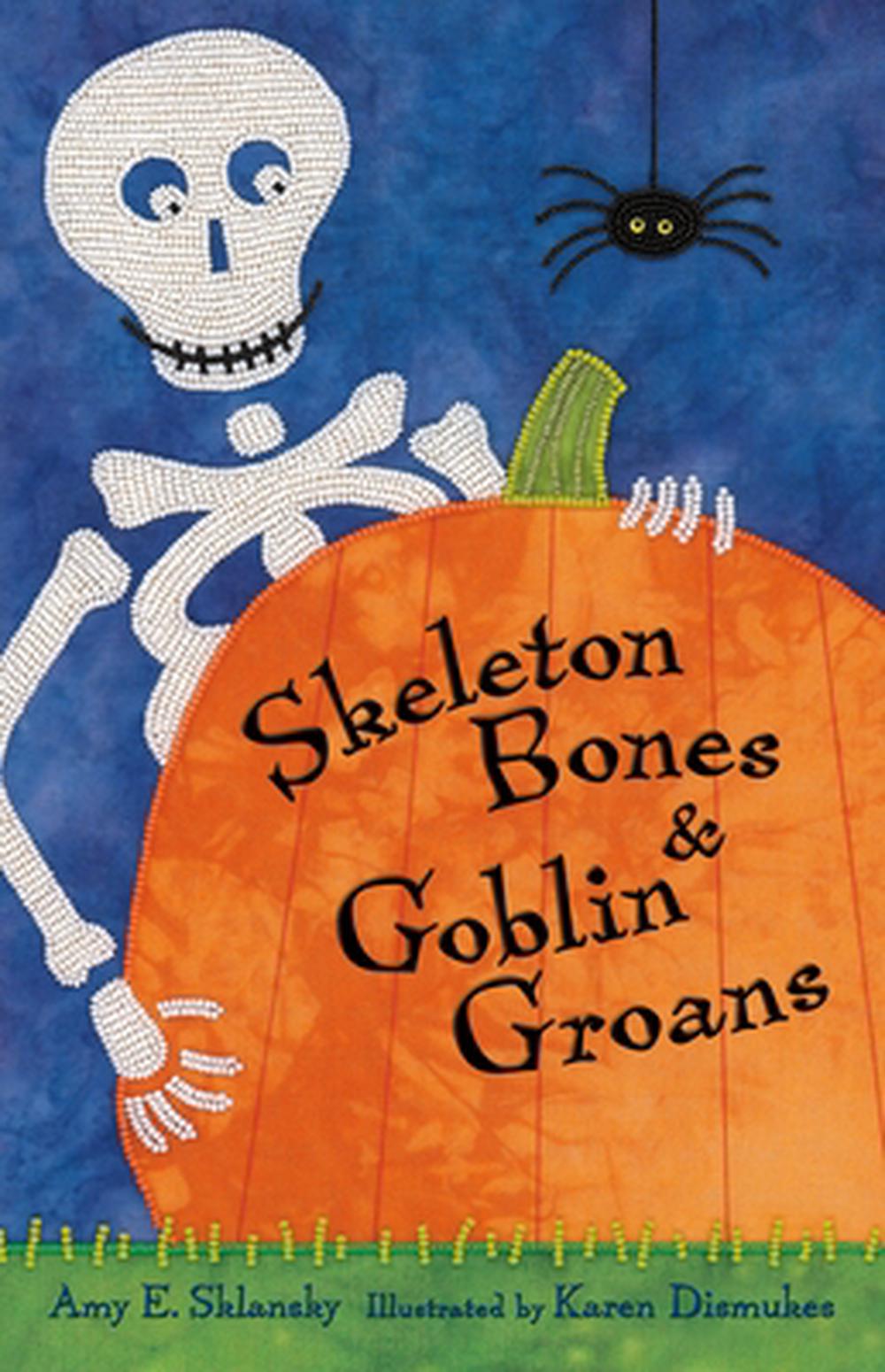 Skeleton Bones and Goblin Groans, 9781250373397