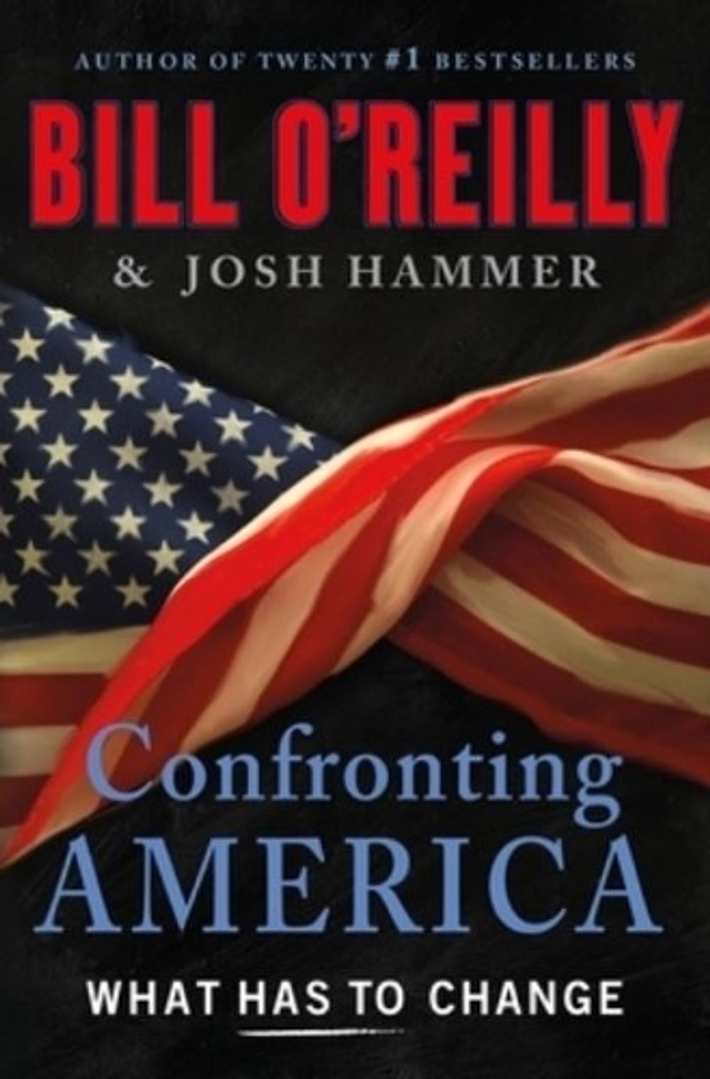 Confronting America by Bill O'Reilly - ISBN: 9781250374073