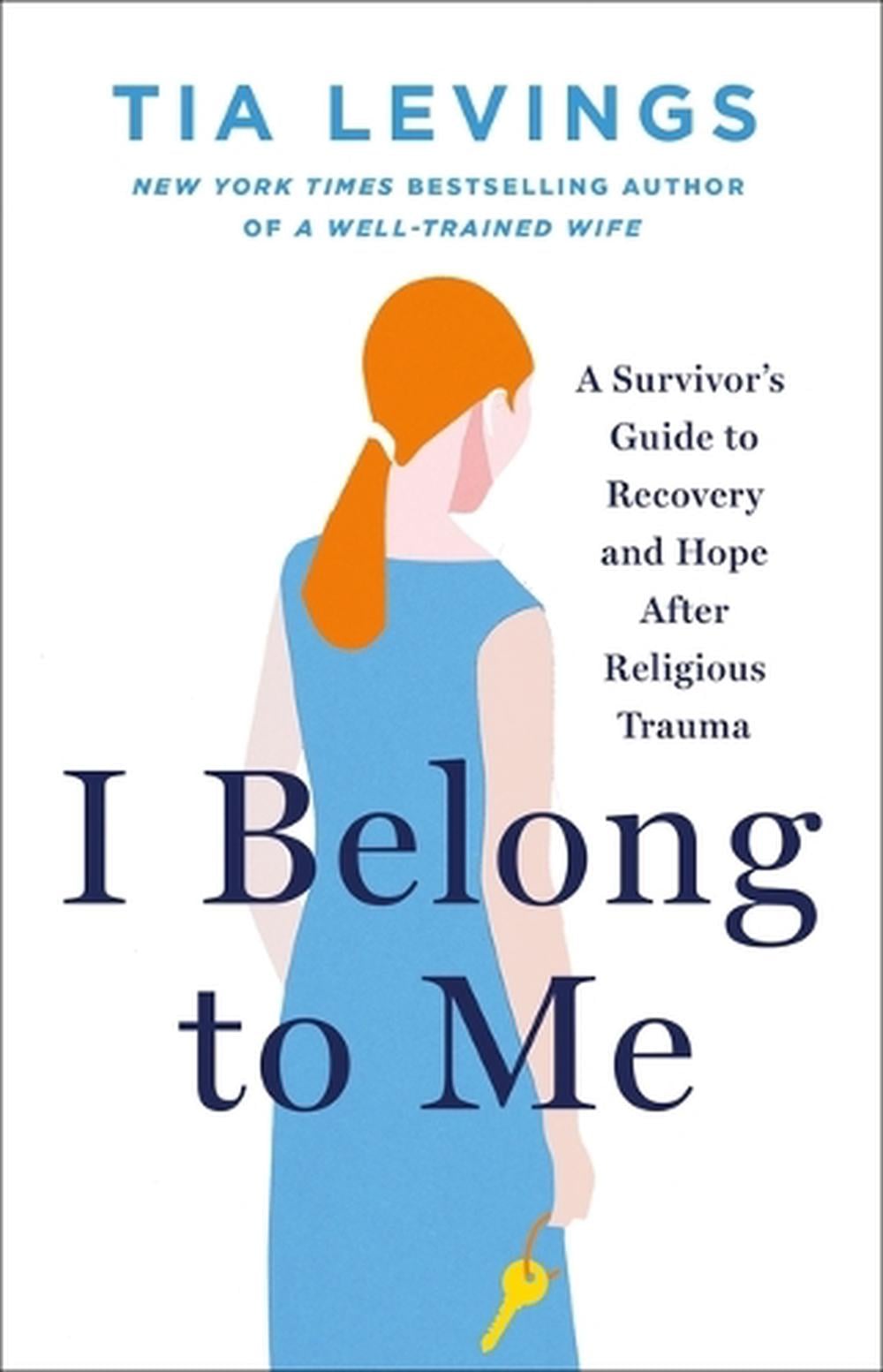 I Belong to Me by Tia Levings - ISBN: 9781250374271