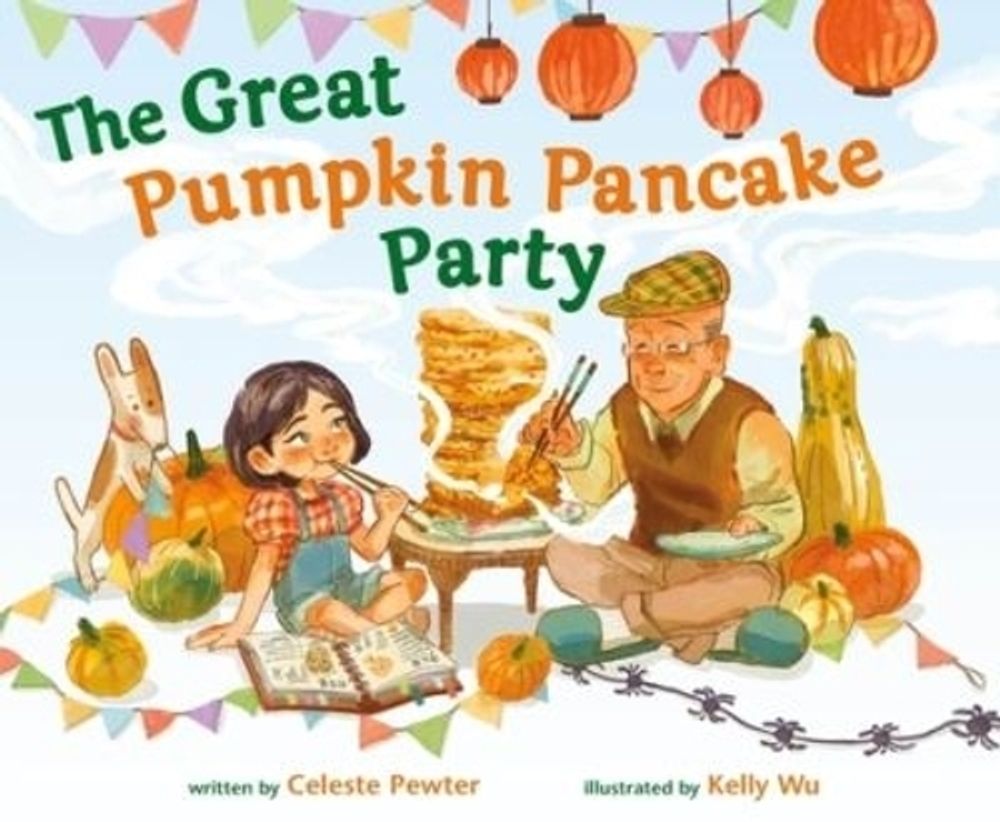 The Great Pumpkin Pancake Party by Celeste Pewter - ISBN: 9781250375995