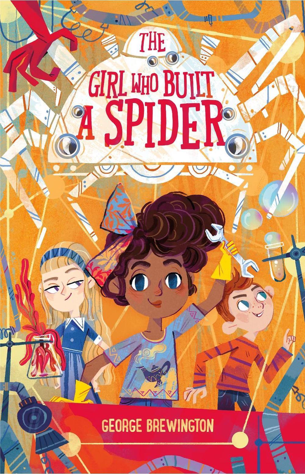 The Girl Who Built a Spider by George Brewington - ISBN: 9781250378767