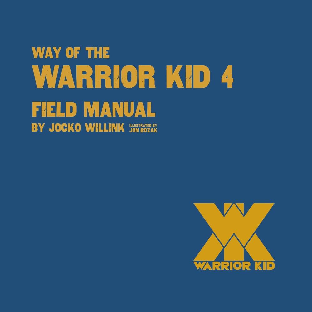 Way of the Warrior Kid 4: Field Manual, 9781250379641