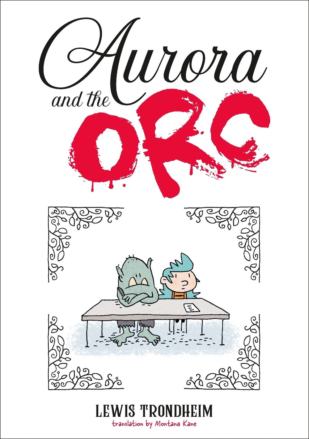 Aurora and the Orc by Lewis Trondheim - ISBN: 9781250379702