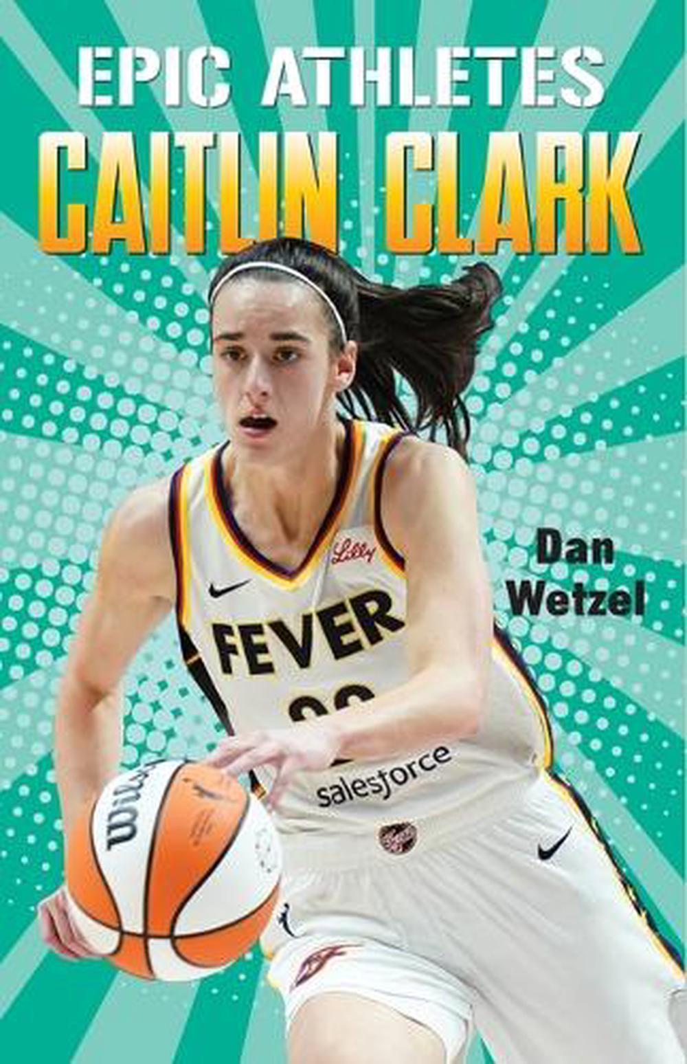 Epic Athletes: Caitlin Clark, 9781250387622