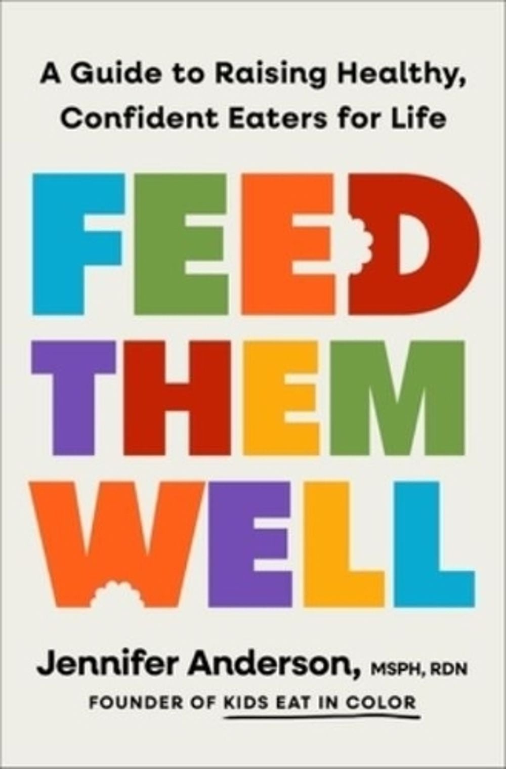Feed Them Well by Jennifer Anderson - ISBN: 9781250387738
