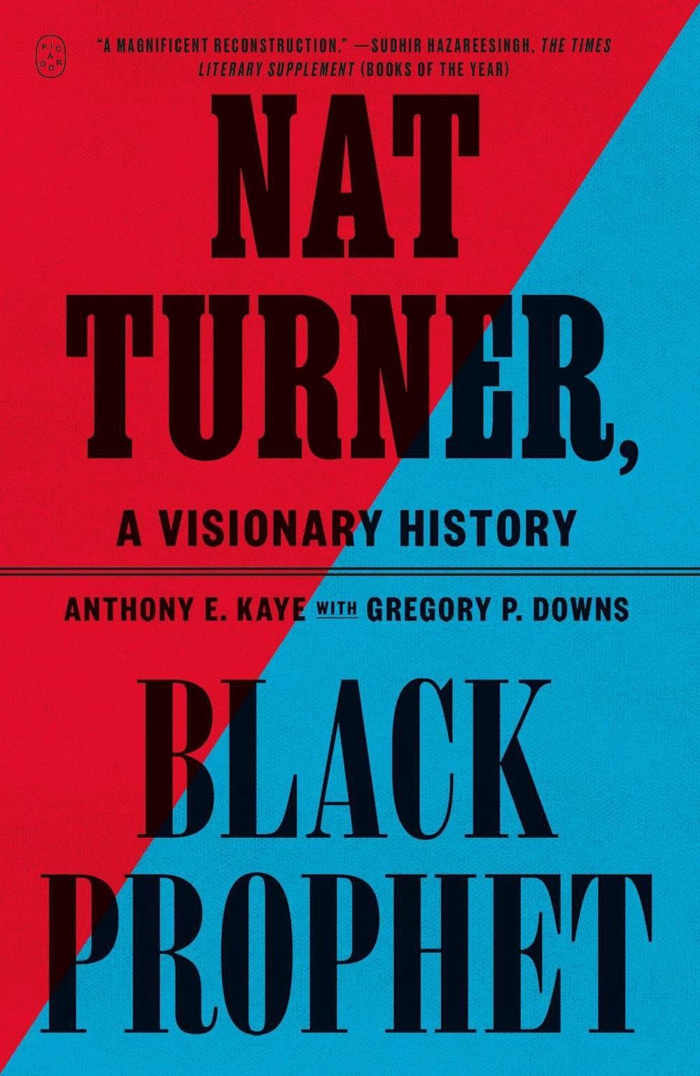 Nat Turner, Black Prophet by Anthony E. Kaye - ISBN: 9781250390561
