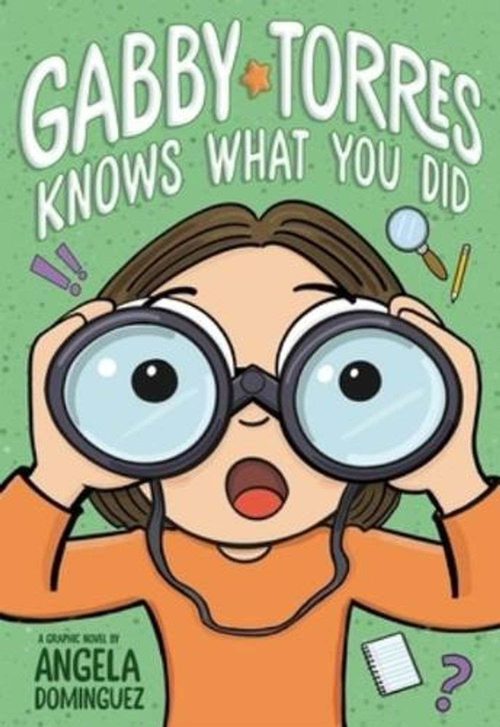 Gabby Torres Knows What You Did by Angela Dominguez - ISBN: 9781250390806