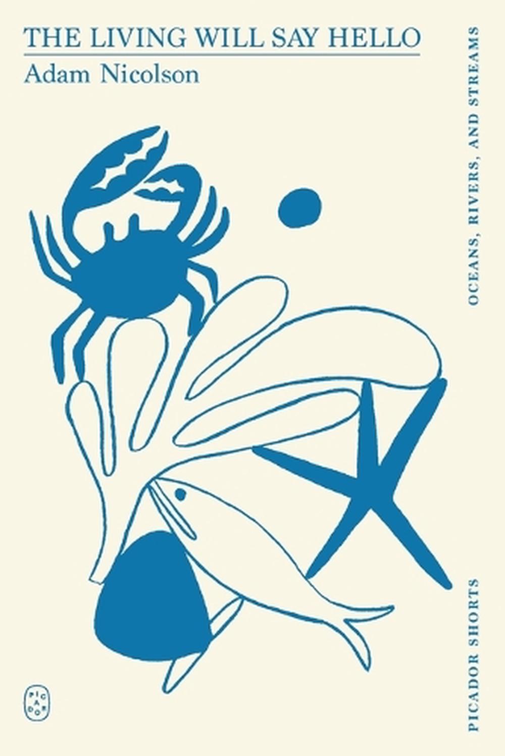 The Living Will Say Hello (Picador Shorts), 9781250391254