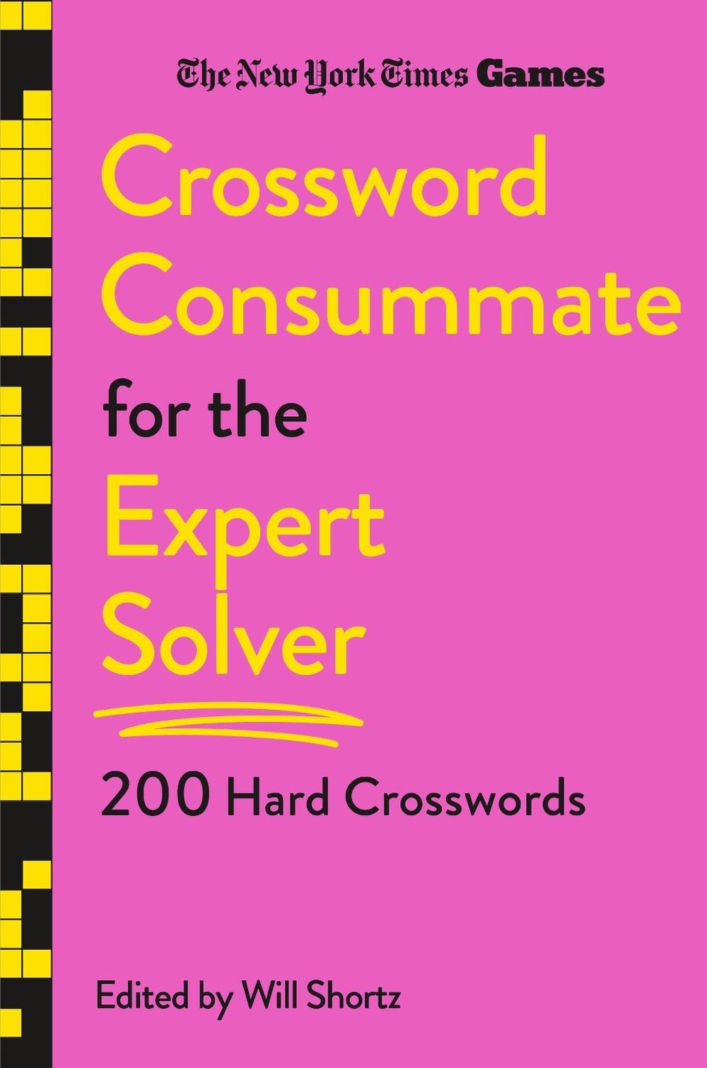 New York Times Games Crossword Consummate for the Expert Solver by Will Shortz - ISBN: 9781250392732