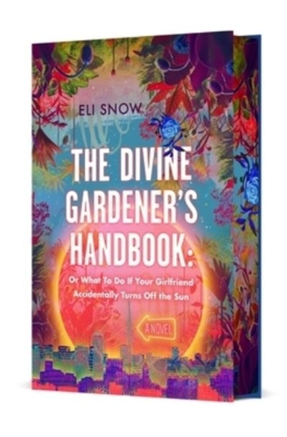 The Divine Gardener's Handbook by Eli Snow - ISBN: 9781250395184