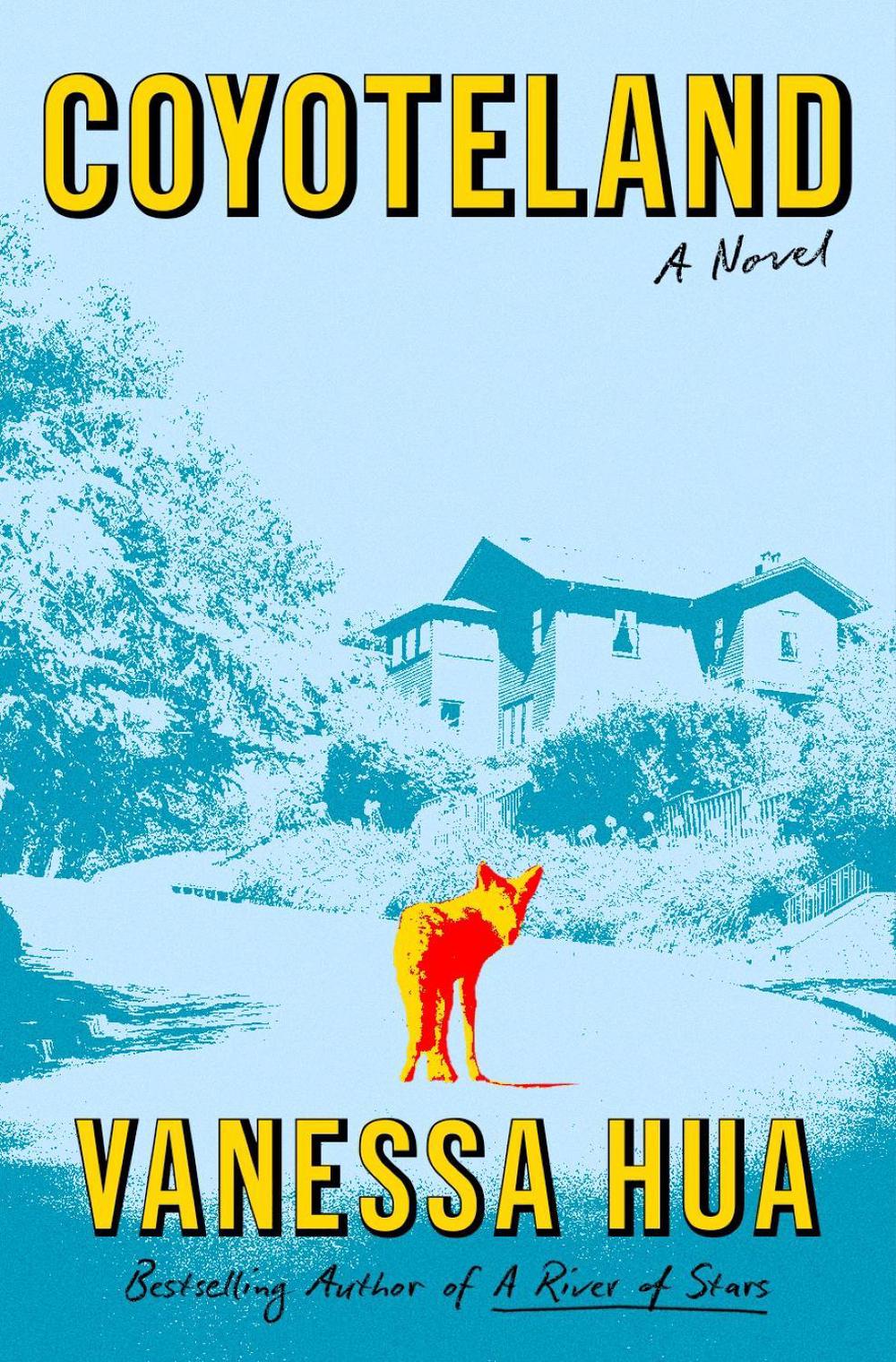 Coyoteland by Vanessa Hua - ISBN: 9781250395511