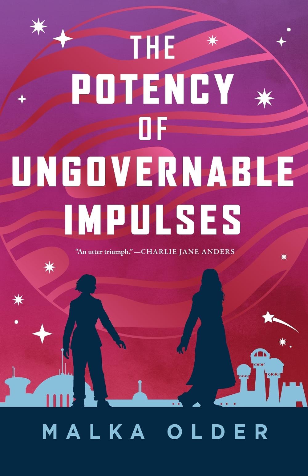 The Potency of Ungovernable Impulses by Malka Older - ISBN: 9781250396068