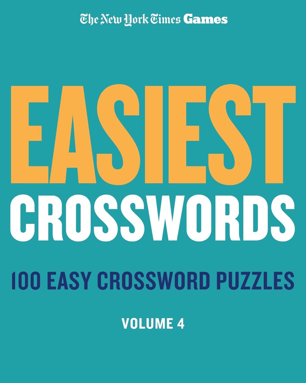 New York Times Games Easiest Crosswords Volume 4, 9781250396266