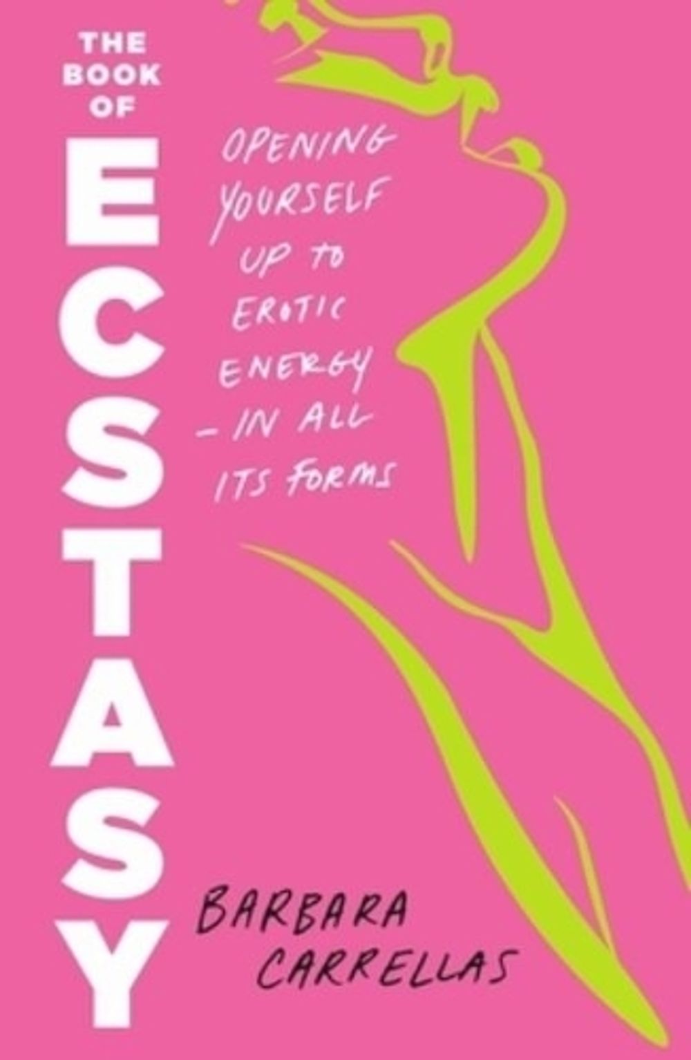 The Book of Ecstasy by Barbara Carrellas - ISBN: 9781250396839