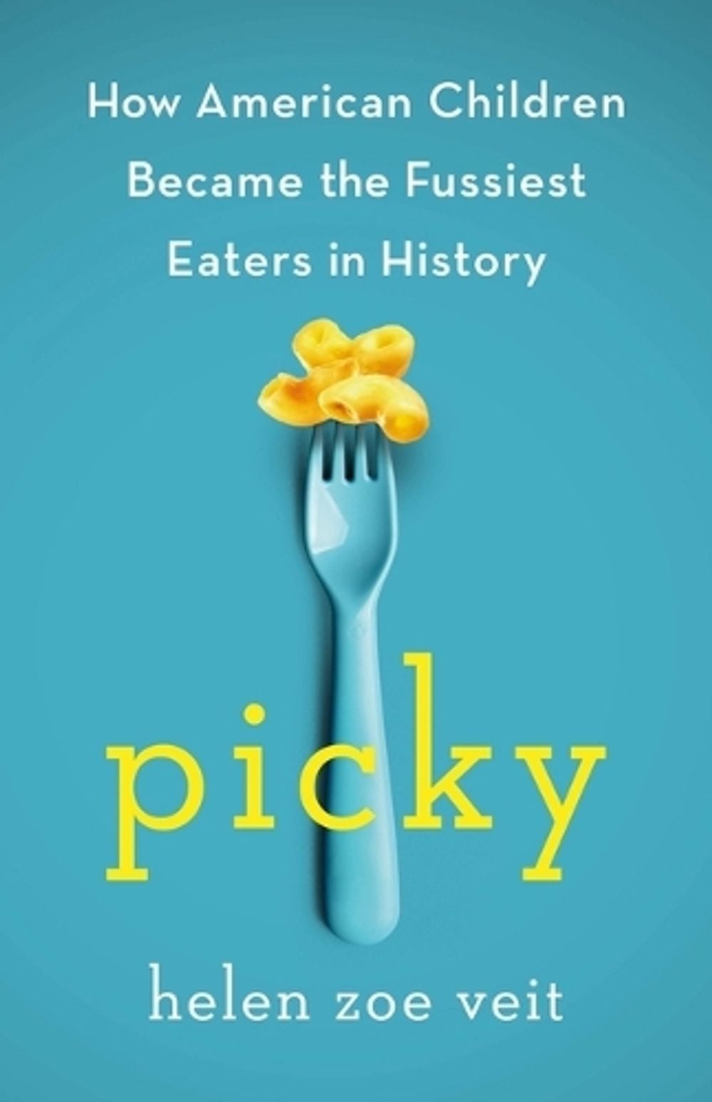 Picky by Helen Zoe Veit - ISBN: 9781250402509