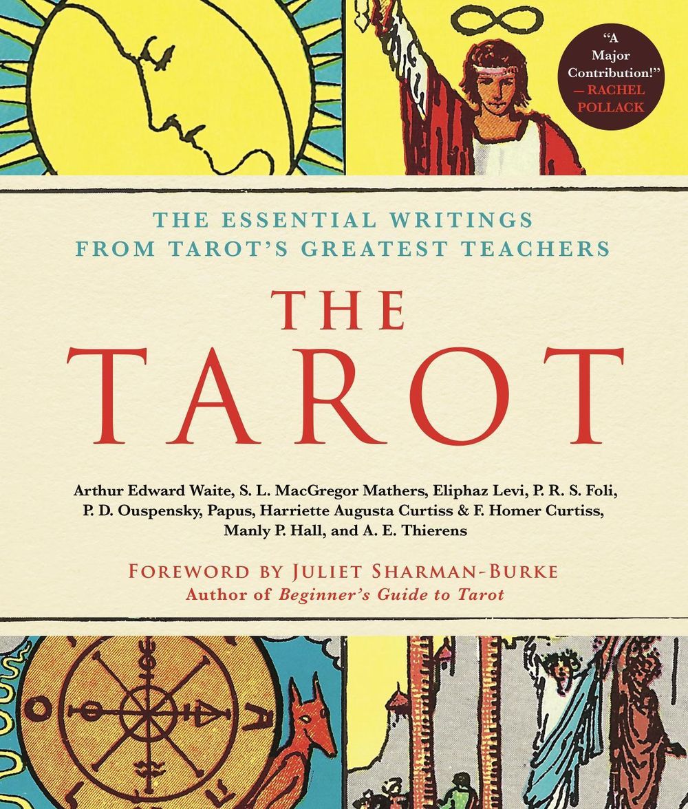 The Tarot: A Collection of Secret Wisdom from Tarot's Mystical Origins by Arthur Edward Waite - ISBN: 9781250404275