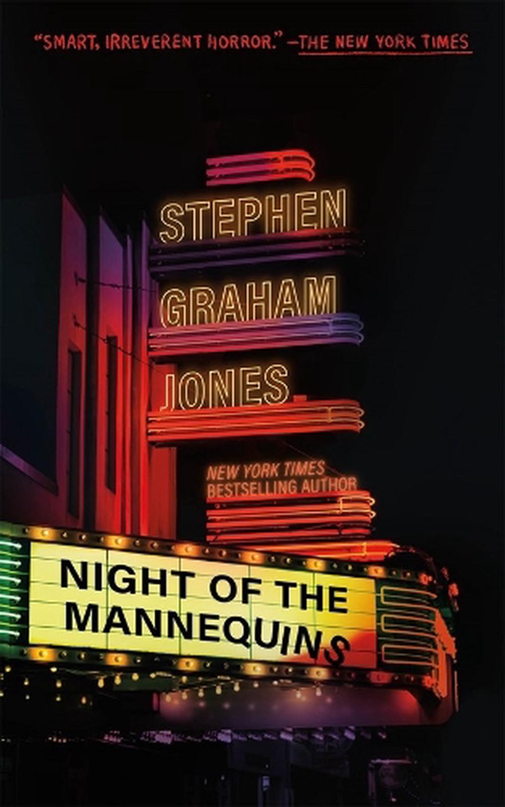Night of the Mannequins by Stephen Graham Jones - ISBN: 9781250412812