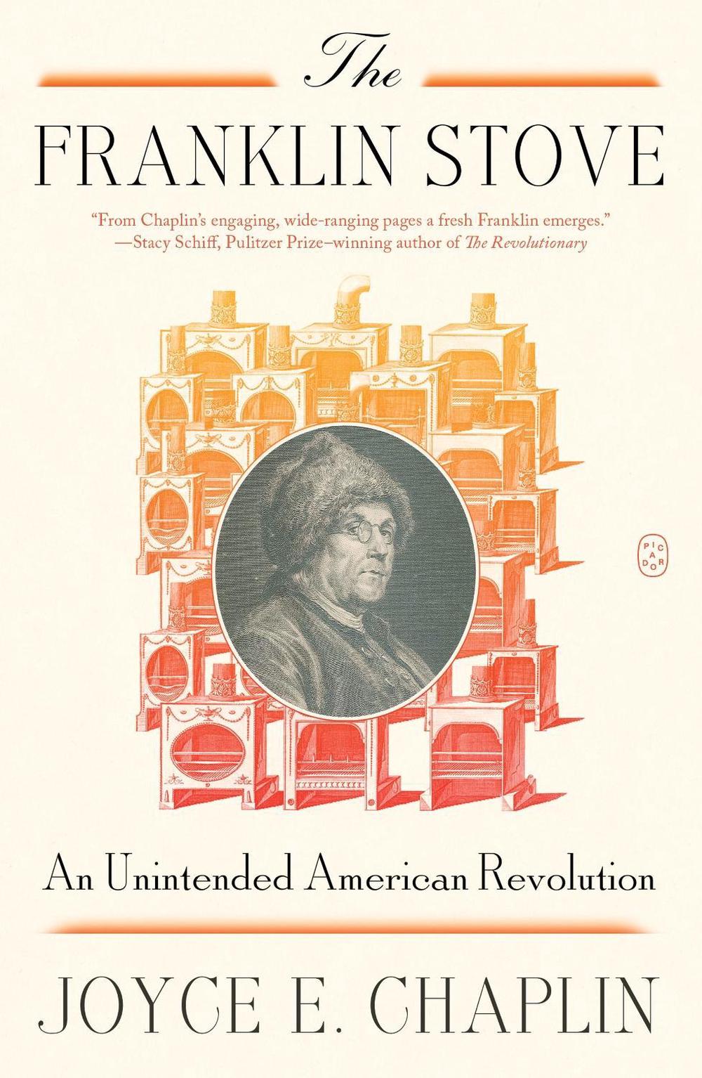 The Franklin Stove by Joyce E. Chaplin - ISBN: 9781250419972