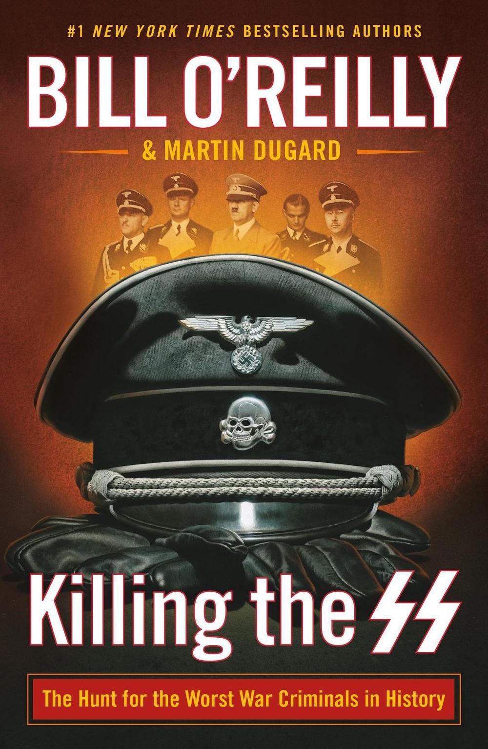 Killing the SS by Bill O'Reilly - ISBN: 9781250420961