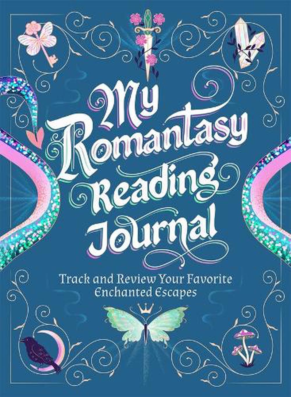 My Romantasy Reading Journal by Nadia Hayes - ISBN: 9781250421029