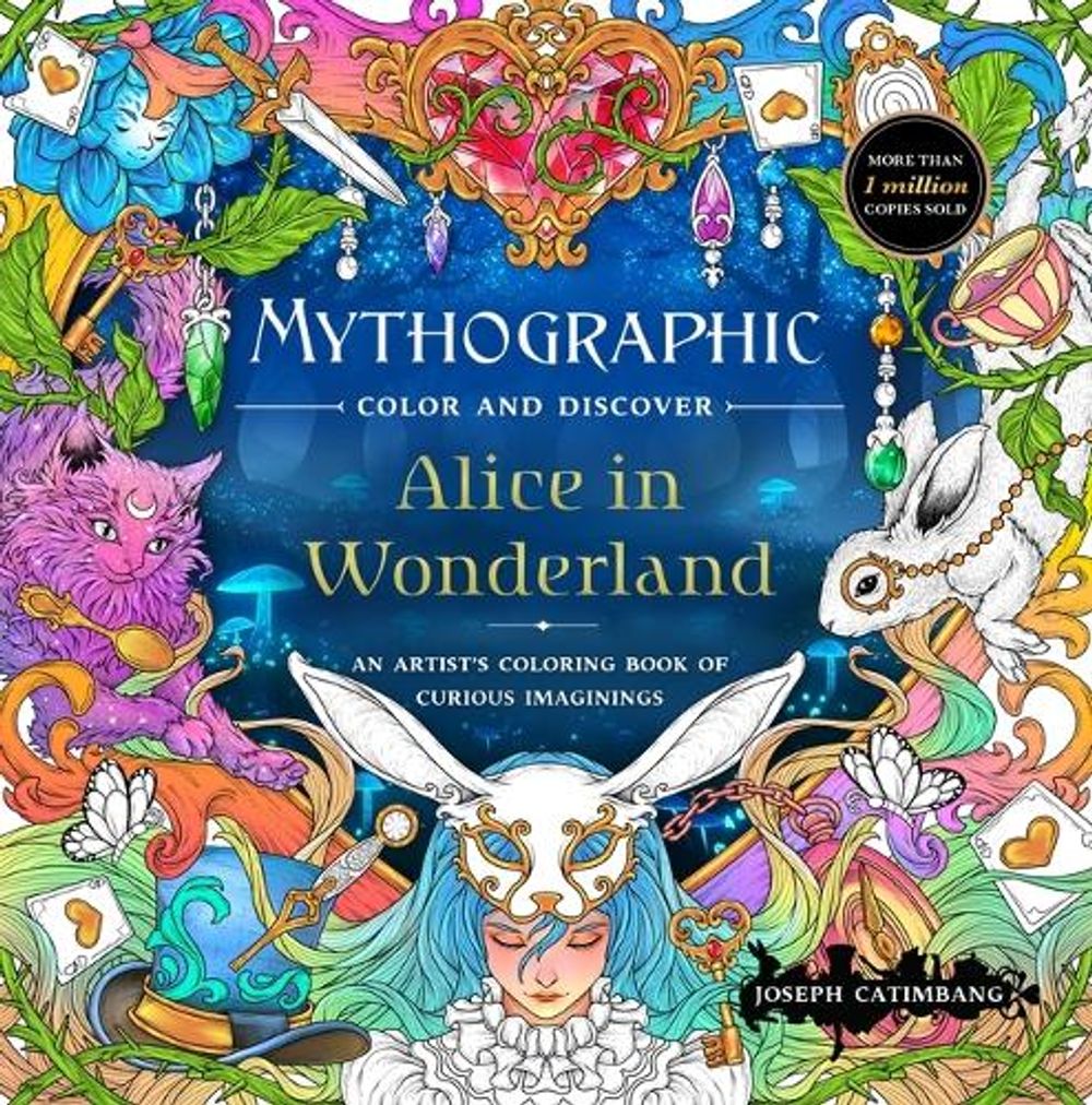 Mythographic Color and Discover: Alice in Wonderland by Joseph Catimbang - ISBN: 9781250421340