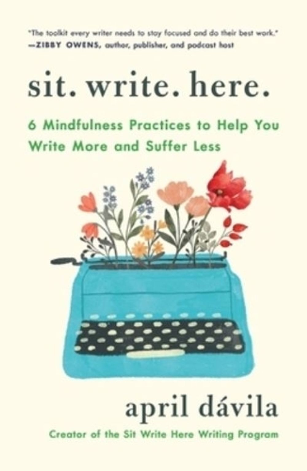 Sit Write Here by April Dávila - ISBN: 9781250425232