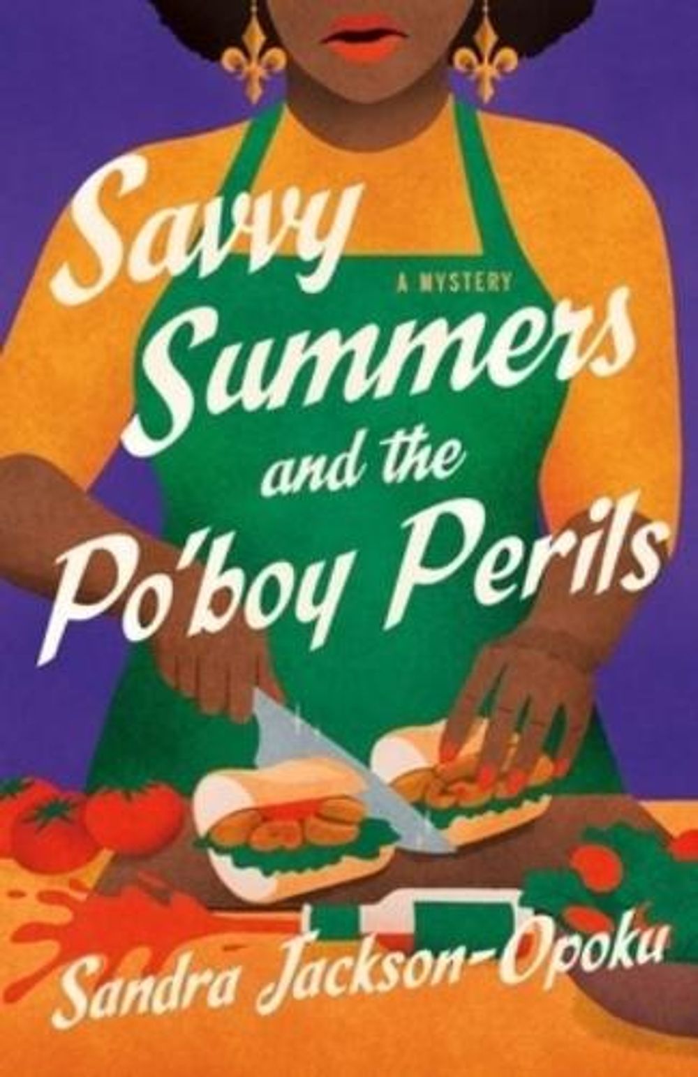 Savvy Summers and the Po'boy Perils by Sandra Jackson-Opoku - ISBN: 9781250428066