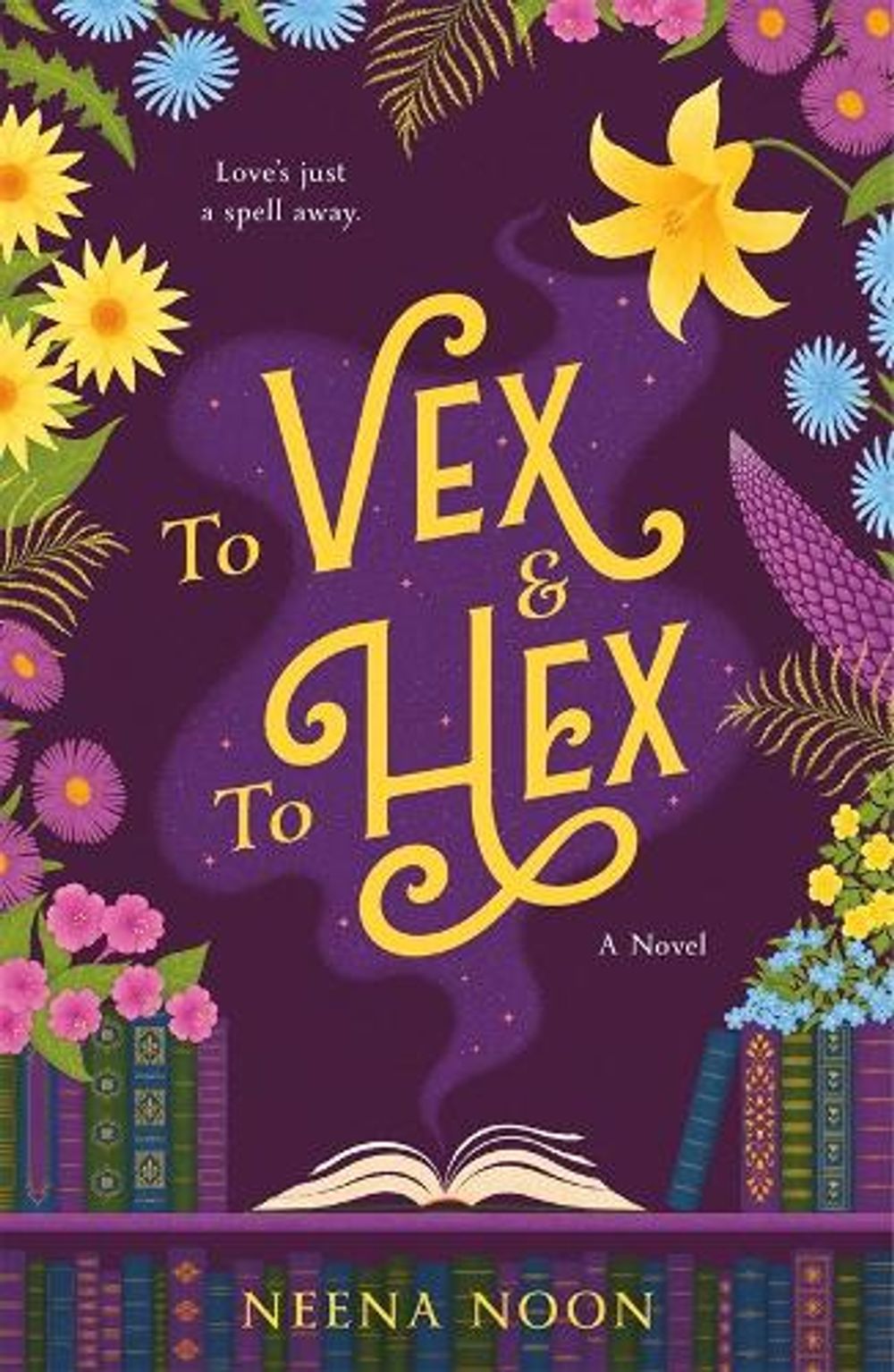 To Vex & To Hex by Neena Noon - ISBN: 9781250430717