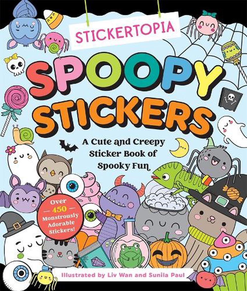 Stickertopia: Spoopy Stickers by LIV Wan - ISBN: 9781250438379