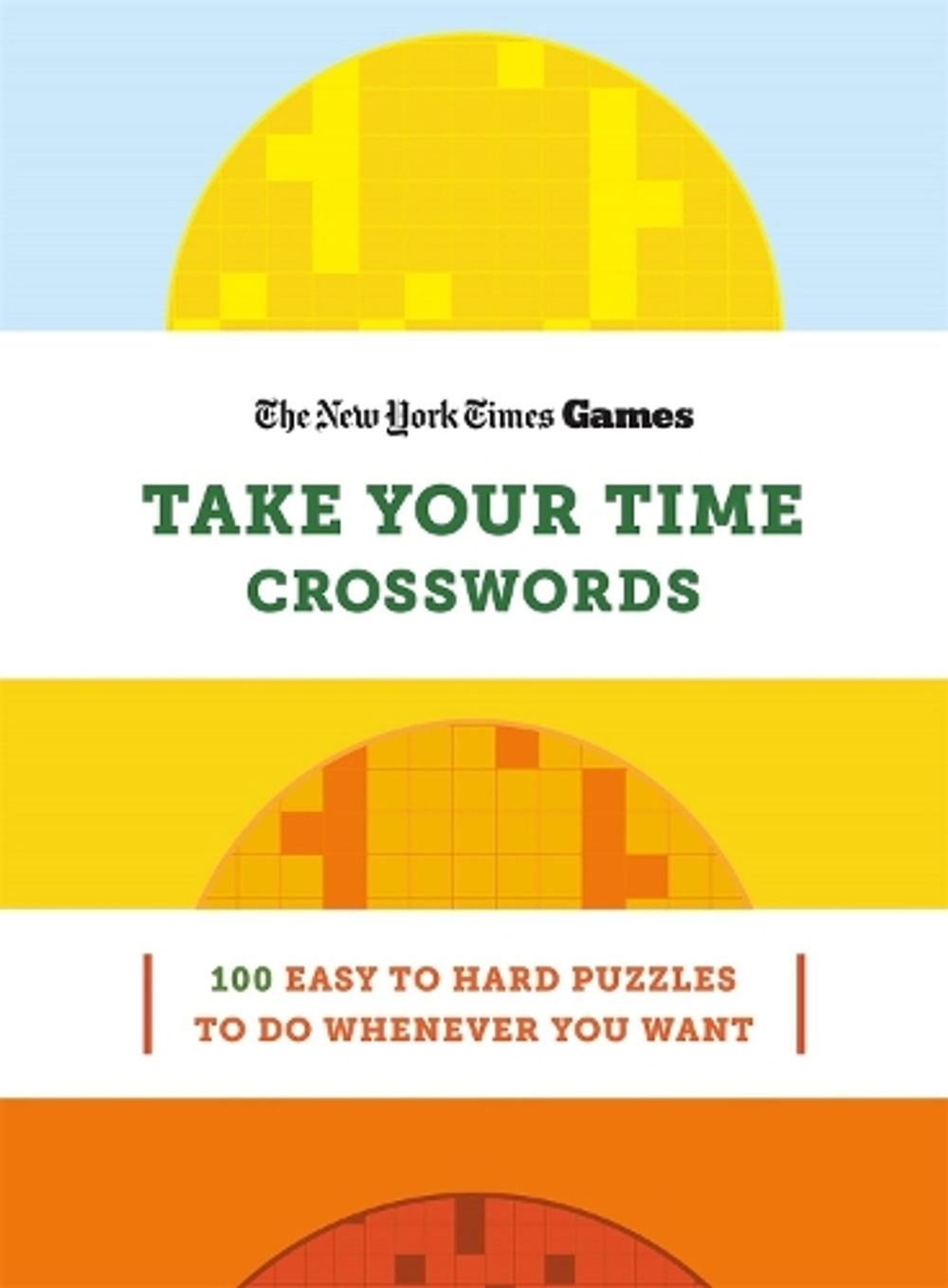 New York Times Games Take Your Time Crosswords by The New York Times - ISBN: 9781250439062