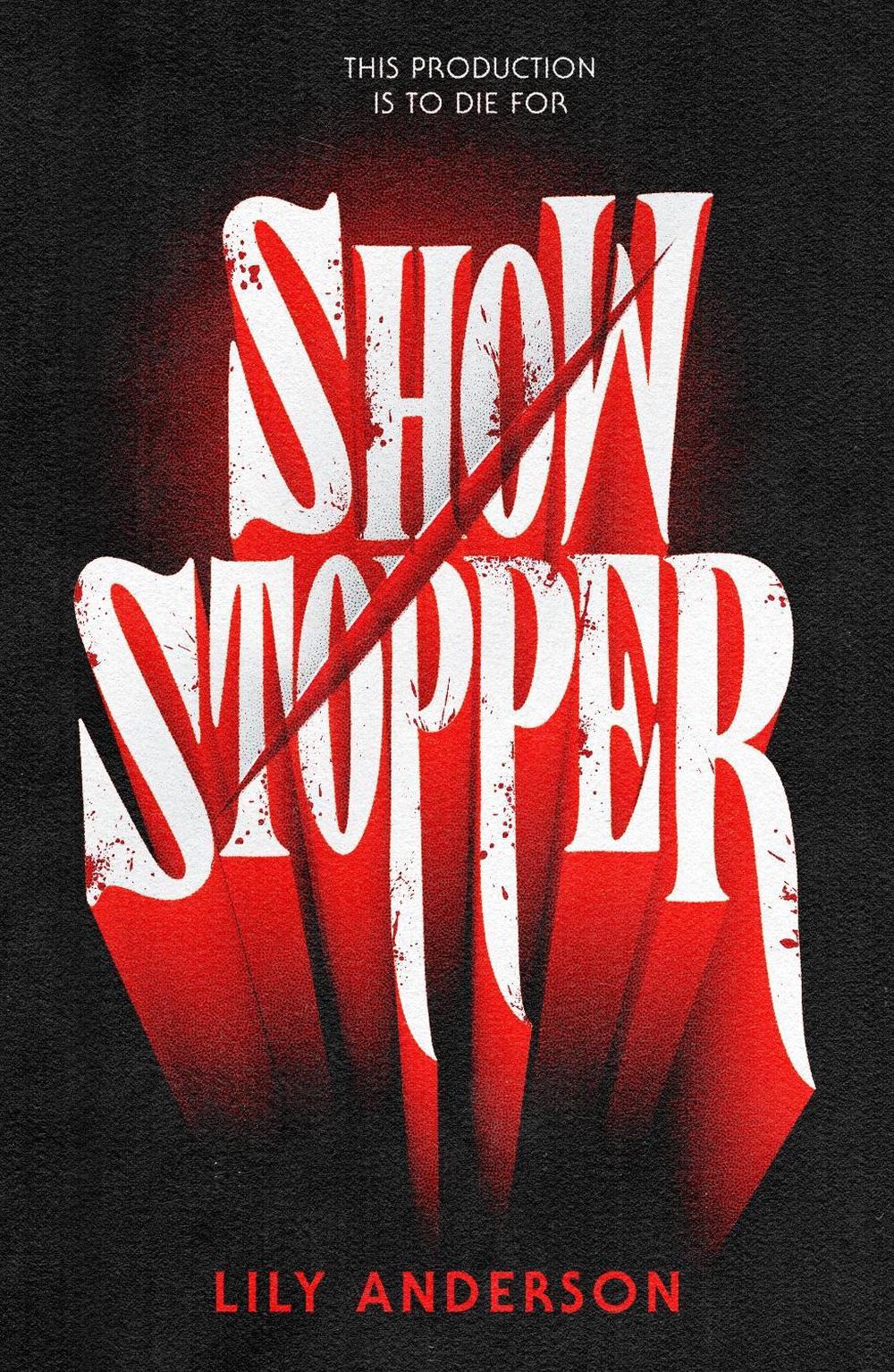 Showstopper by Lily Anderson - ISBN: 9781250441973