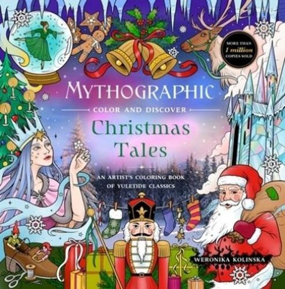 Mythographic Color and Discover: Christmas Tales by Weronika Kolinska - ISBN: 9781250444493