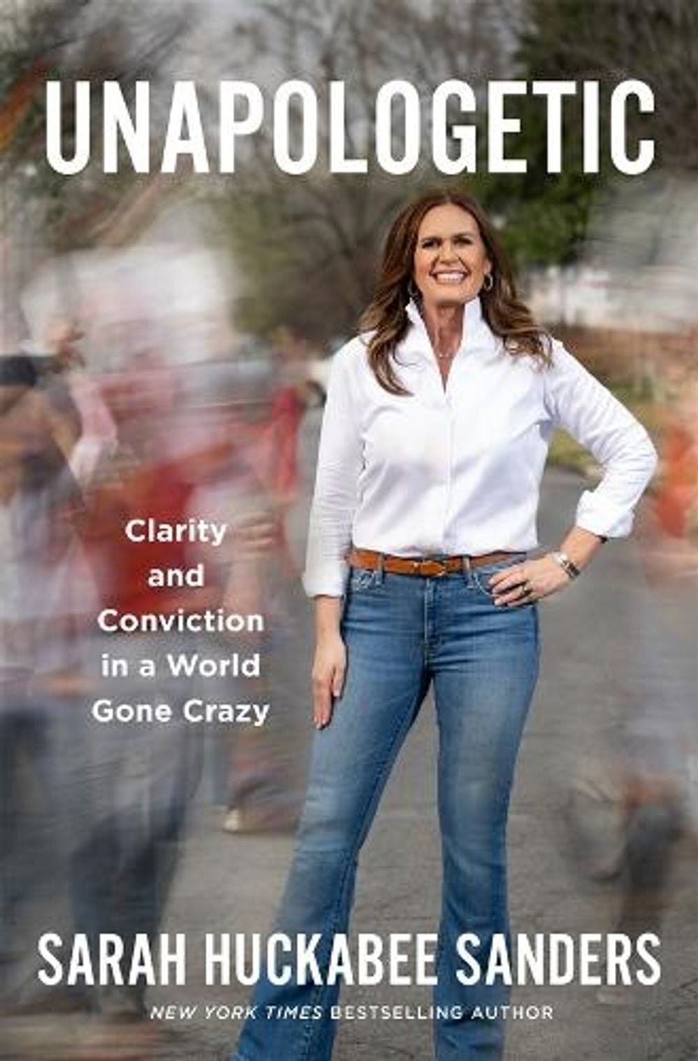 Unapologetic by Sarah Huckabee Sanders - ISBN: 9781250457721