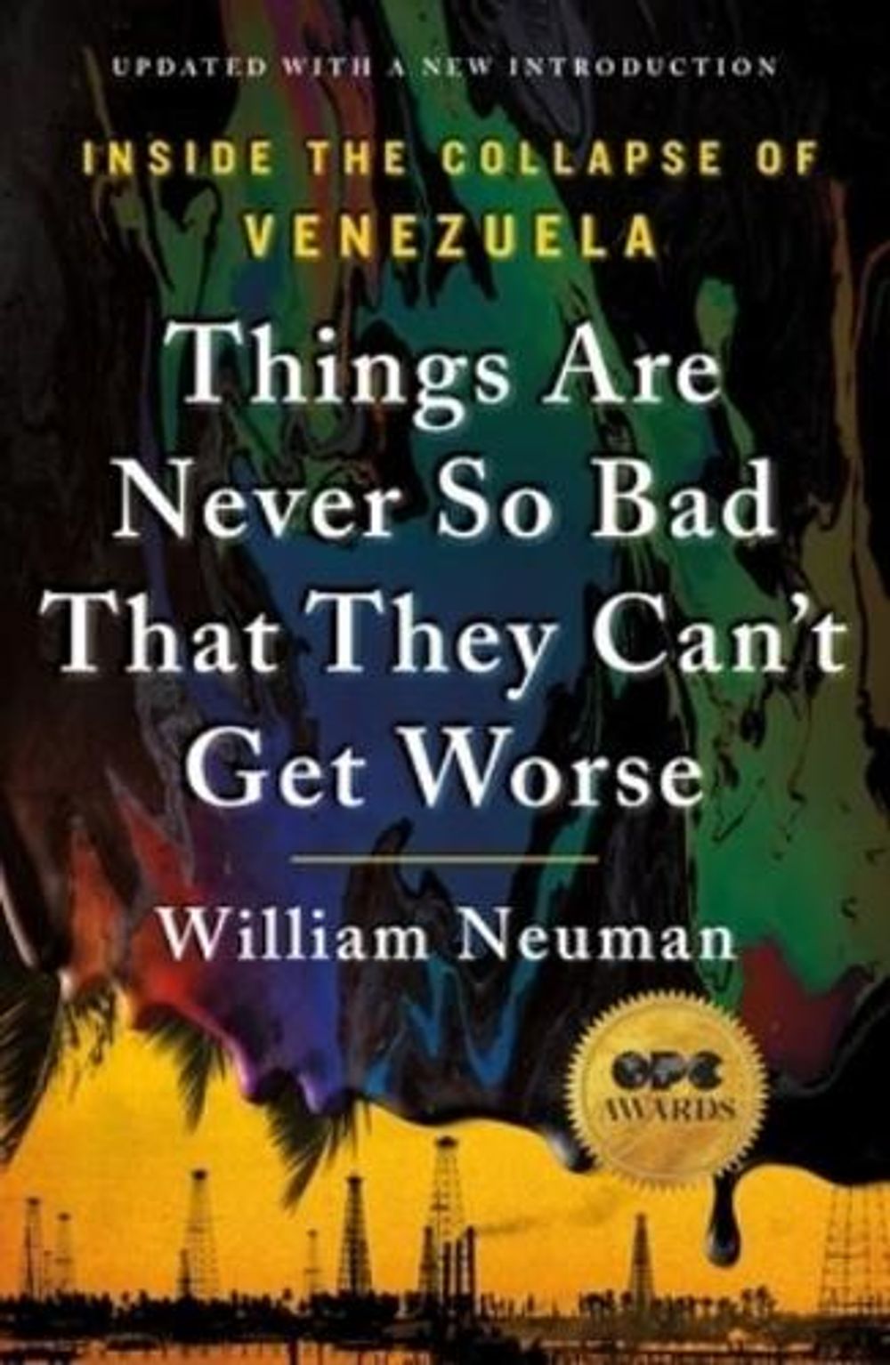 Things Are Never So Bad That They Can't Get Worse by William Neuman - ISBN: 9781250473745