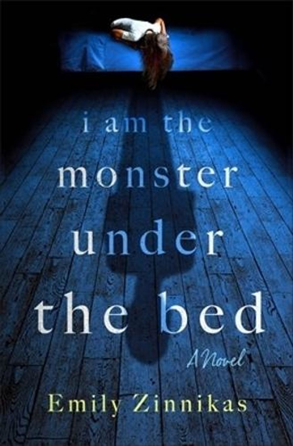 I Am the Monster Under the Bed by Emily Zinnikas - ISBN: 9781250477316