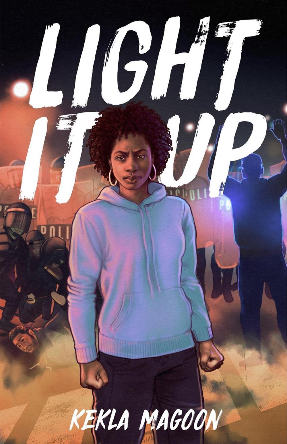 Light It Up by Kekla Magoon - ISBN: 9781250619860