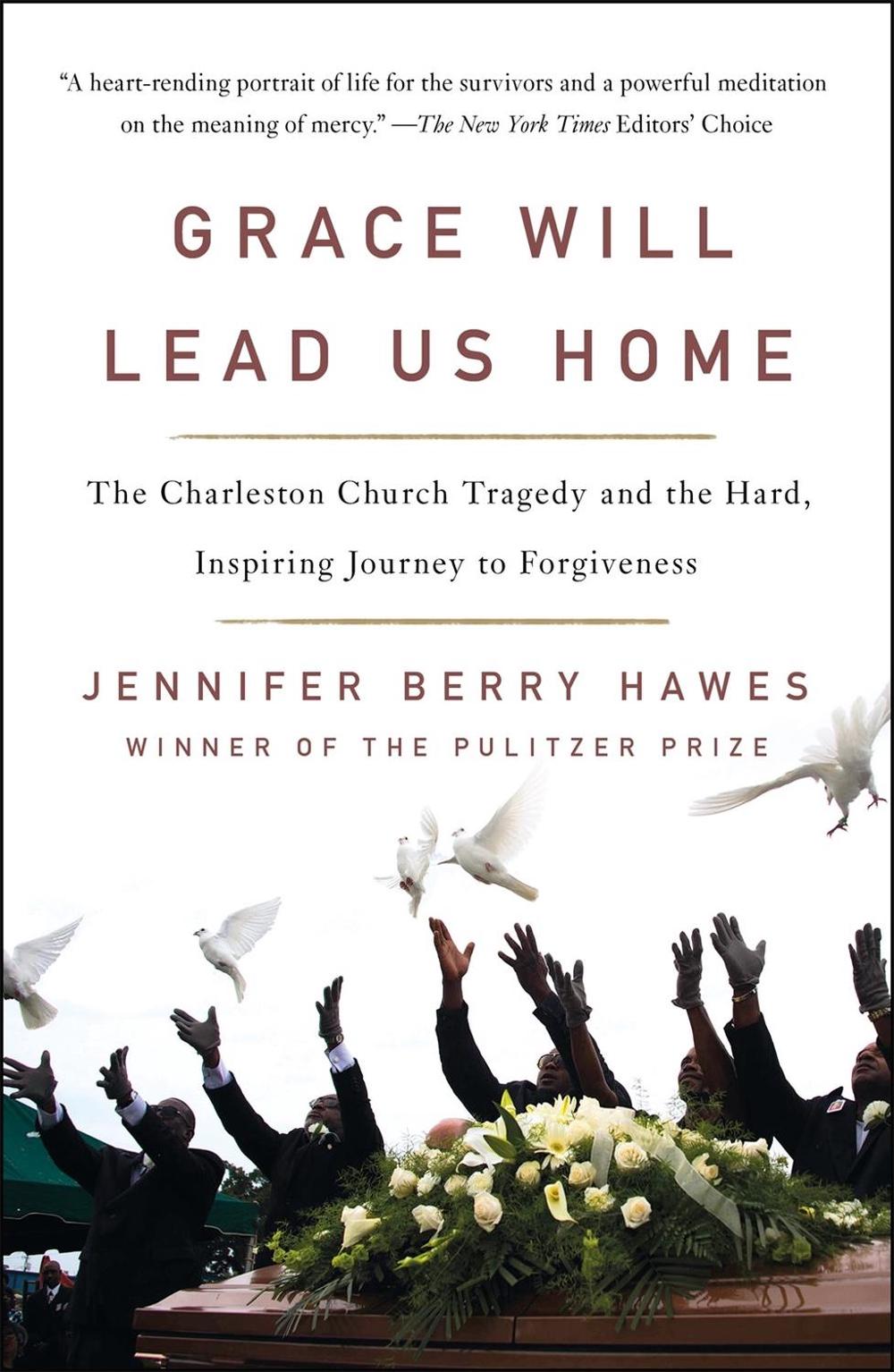 Grace Will Lead Us Home by Jennifer Berry Hawes - ISBN: 9781250621511